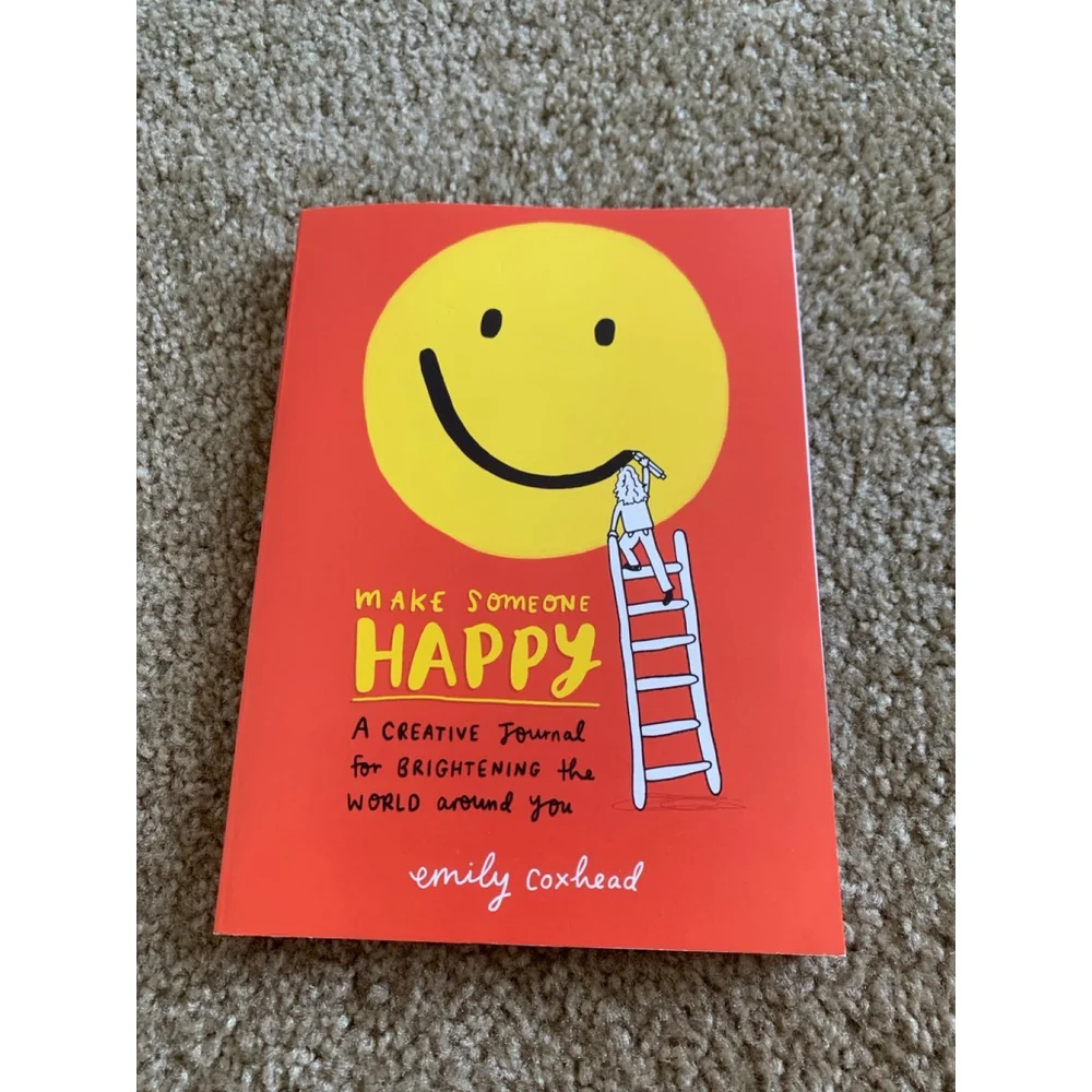 Make someone happy a creative journal for brightening the world around you new